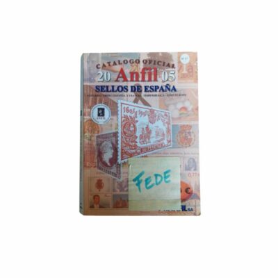 a vertical-format philatelic catalogue entitled “Anfil 2005 Official Catalogue: Stamps of Spain”, with a cover featuring a composition of various historical stamps and postcards suitable for events, advertising, films and television series