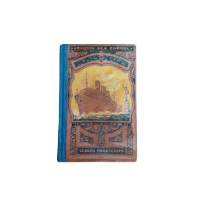 a portrait-format book entitled "Países y Mares" by Joaquín Pla Cargol (Third Manuscript), featuring a modernist-style illustrated cover depicting an ocean liner sailing past the Statue of Liberty, with ornamental details in shades of brown and blue; available for hire for events, advertising, films and TV series
